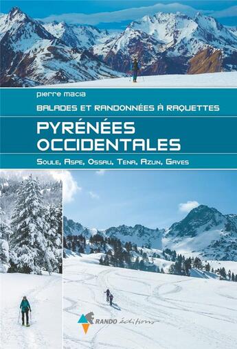 Couverture du livre « Pyrénées occidentales : balades et randonnées à raquettes » de Pierre Macia aux éditions Glenat