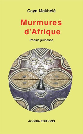 Couverture du livre « Murmures d'Afrique » de Caya Makhele aux éditions Acoria