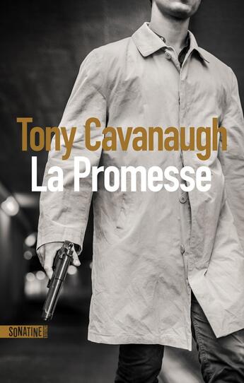 Couverture du livre « La promesse » de Tony Cavanaugh aux éditions Sonatine