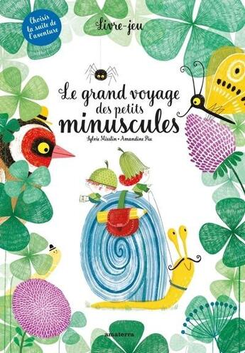 Couverture du livre « Le grand voyage des petits minuscules » de Amandine Piu et Sylvie Misslin aux éditions Amaterra