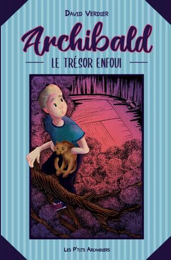 Couverture du livre « Archibald : le trésor enfoui » de David Verdier aux éditions La Bouinotte