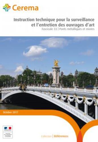 Couverture du livre « Instruction technique pour la surveillance et l'entretien des ouvrages d'art ; fascicule 33 ; ponts métalliques et mixtes » de Cerema aux éditions Cerema