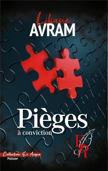 Couverture du livre « Pièges à conviction » de Liliane Avram aux éditions Editions Encre Rouge