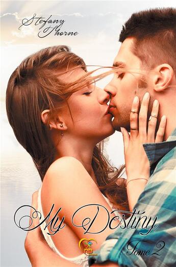 Couverture du livre « My destiny 2 » de Thorne Stefany aux éditions Reines-beaux