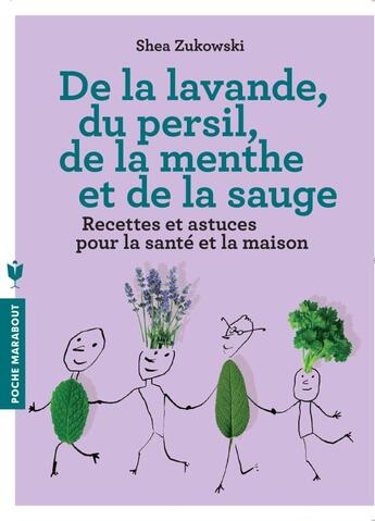 Couverture du livre « De la lavande, du persil, de la menthe et de la sauge » de Shea Zukowski aux éditions Marabout