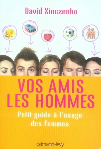 Couverture du livre « Vos amis les hommes » de Zinczenko-D aux éditions Calmann-levy