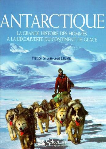 Couverture du livre « Antarctique » de Etienne aux éditions Selection Du Reader's Digest