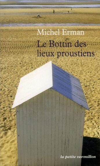 Couverture du livre « Le bottin des lieux proustiens » de Michel Erman aux éditions Table Ronde