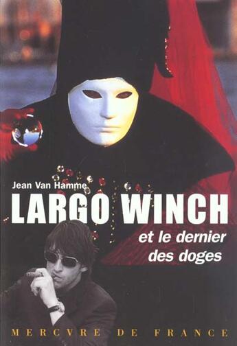 Couverture du livre « Largo Winch T.3 ; Largo Winch et le dernier des doges » de Jean Van Hamme aux éditions Mercure De France