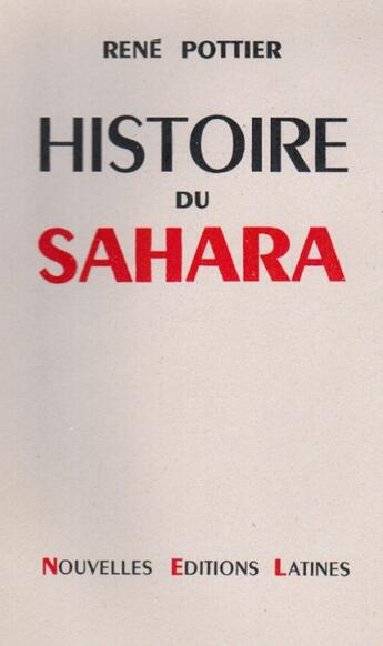 Couverture du livre « Histoire du Sahara » de Rene Pottier aux éditions Nel