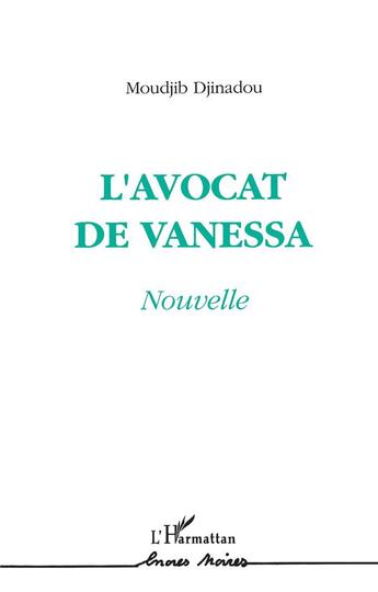 Couverture du livre « L'avocat de vanessa » de Moudjib Djinadou aux éditions L'harmattan