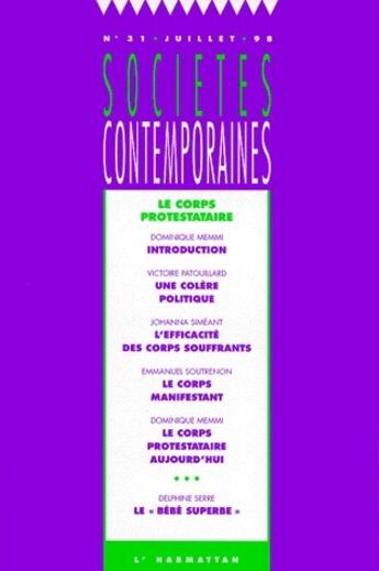 Couverture du livre « SOCIETES CONTEMPORAINES n.31 ; le corps protestataire » de Societes Contemporaines aux éditions L'harmattan