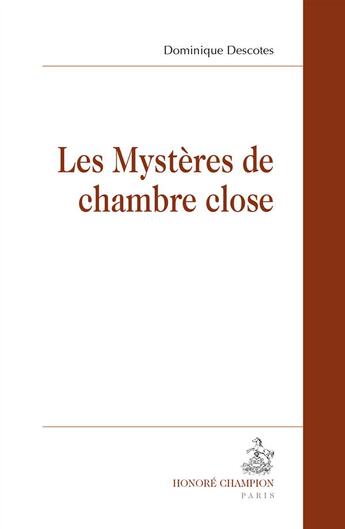 Couverture du livre « Les mystères de chambre close » de Dominique Descotes aux éditions Honore Champion