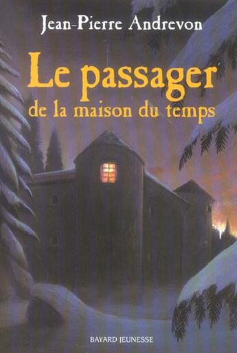 Couverture du livre « Passager de la maison du temps (le) » de  aux éditions Bayard Jeunesse