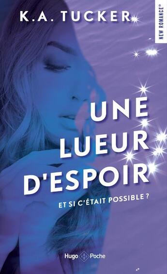 Couverture du livre « Une lueur d'espoir » de Kathleen A. Tucker aux éditions Hugo Poche