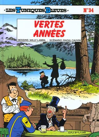 Couverture du livre « Les Tuniques Bleues Tome 34 : vertes années » de Raoul Cauvin et Willy Lambil aux éditions Dupuis