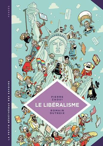 Couverture du livre « La petite bédéthèque des savoirs Tome 22 : le libéralisme » de Pierre Zaoui aux éditions Lombard