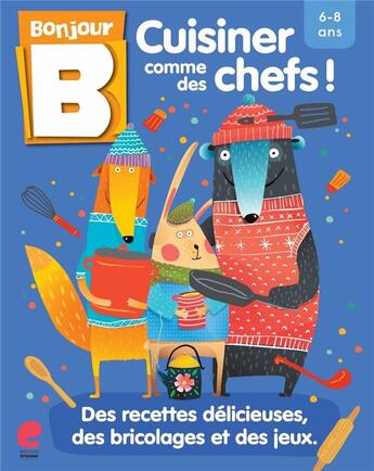 Couverture du livre « Cuisiner comme des chefs » de Lola Piette aux éditions Editions Erasme