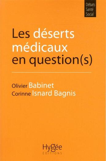 Couverture du livre « Les déserts médicaux en question(s) » de Faouzi Bensebaa aux éditions Hygee