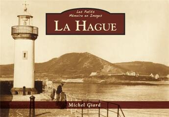 Couverture du livre « La Hague » de Michel Giard aux éditions Editions Sutton