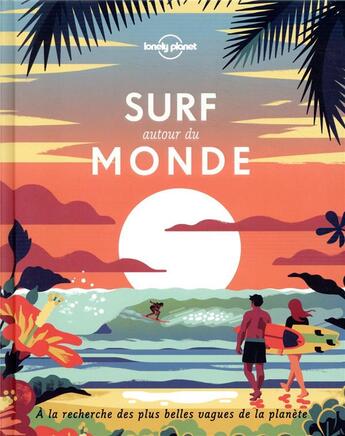 Couverture du livre « Surf autour du monde (édition 2020) » de Collectic Lonely Planet aux éditions Lonely Planet France