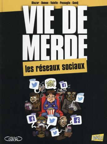 Couverture du livre « Vie de merde t.18 ; les reseaux sociaux » de  aux éditions Jungle