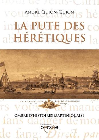 Couverture du livre « La pute des hérétiques » de Andre Quionquion aux éditions Persee