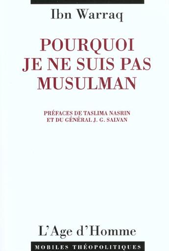 Couverture du livre « Pourquoi je ne suis pas musulman » de Ibn Warraq aux éditions L'age D'homme