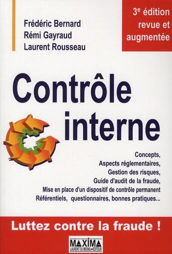 Couverture du livre « Contrôle interne (3e édition) » de Frederic Bernard et Remi Gayraud et Laurent Rousseau aux éditions Maxima