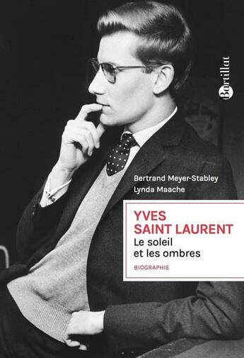 Couverture du livre « Yves Saint Laurent ; le soleil et les ombres » de Bertrand Meyer-Stabley et Lynda Maache aux éditions Bartillat