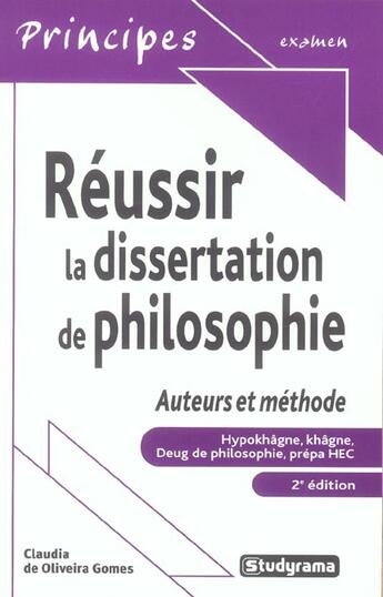 Couverture du livre « Réussir la dissertation de philosophie ; auteurs et méthode (2e édition) » de Claudia De Oliveira Gomes aux éditions Studyrama