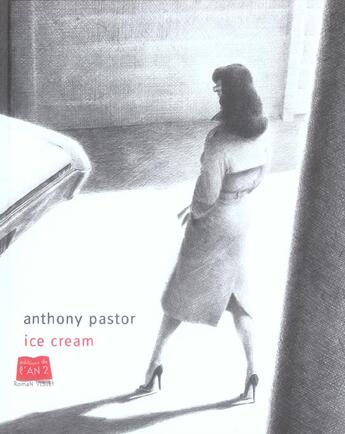 Couverture du livre « Ice cream » de Anthony Pastor aux éditions Actes Sud