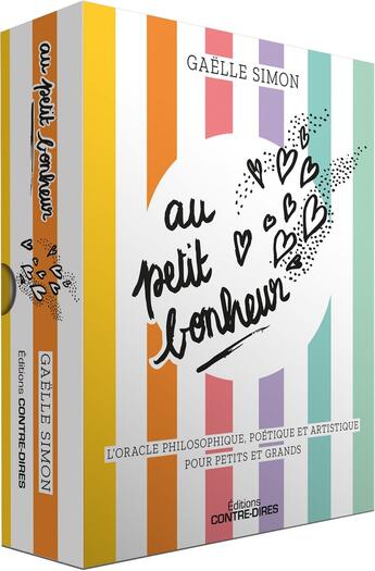 Couverture du livre « Au petit bonheur : l'oracle philosophique, poétique et artistique pour petits et grands » de Gaelle Simon aux éditions Contre-dires