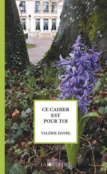 Couverture du livre « Ce cahier est pour toi » de Dayre Valerie aux éditions La Joie De Lire