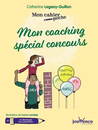 Couverture du livre « Mon cahier poche t.41 ; mon coaching spécial concours » de Catherine Legeay et Sophie Lambda aux éditions Jouvence