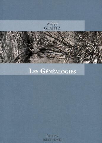 Couverture du livre « Les généalogies » de Margo Glantz aux éditions Folies D'encre