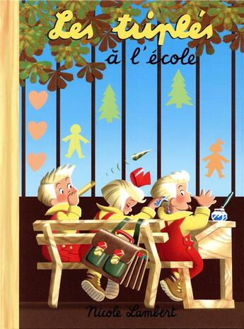 Couverture du livre « Les Triplés à l'école » de Nicole Lambert aux éditions Nicole Lambert