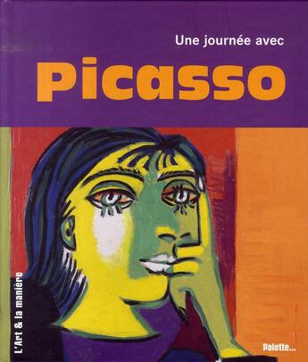 Couverture du livre « Une journée avec picasso » de  aux éditions Palette