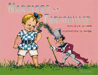 Couverture du livre « Narcisse et Farfouillet » de J.-J. La Harpe et Mateja aux éditions Encre Violette