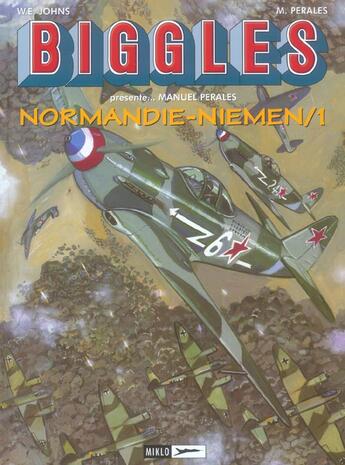 Couverture du livre « Biggles - t09 - normandie niemen t1 » de Johns/Perales aux éditions Miklo