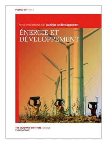 Couverture du livre « REVUE INTERNATIONALE DE POLITIQUE DE DEVELOPPEMENT T.2/11 ; énergie et développement » de Revue Internationale De Politique De Developpement aux éditions The Graduate Institute Geneva