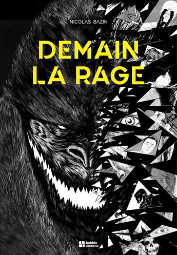 Couverture du livre « Demain la rage » de Nicolas Bazin aux éditions Bubble Editions