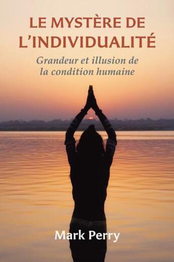 Couverture du livre « Le mystere de l'individualite » de Perry Mark aux éditions Sept Fleches