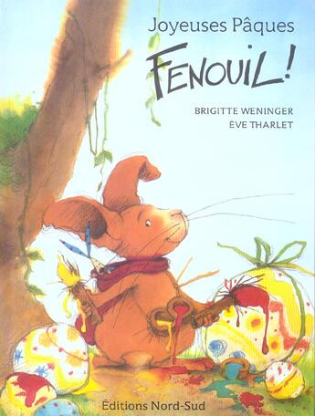 Couverture du livre « Joyeuses Paques Fenouil » de E Tharlet aux éditions Nord-sud