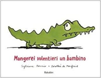 Couverture du livre « Mangerei volentieri un bambino (lutin) » de Dorothee De Monfreid aux éditions Babalibri