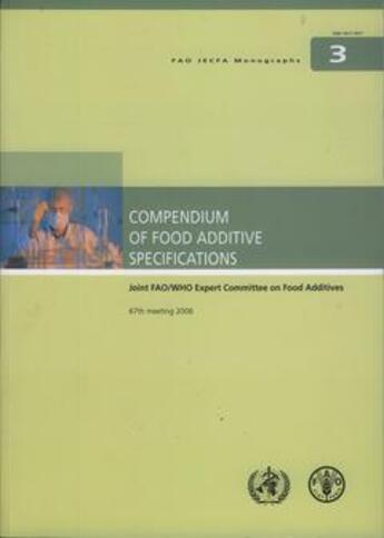 Couverture du livre « Compendium of food additive specifications. joint fao/who expert committee on food additives. 67th m » de  aux éditions Fao