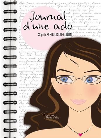 Couverture du livre « Journal d'une ado » de Sophie Kerbouriou-Boutin aux éditions Baudelaire