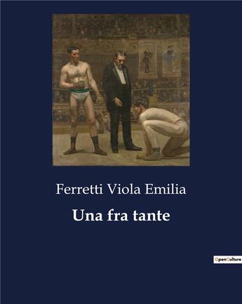 Couverture du livre « Una fra tante » de Ferretti Viola Emilia aux éditions Culturea