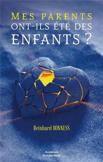 Couverture du livre « Mes parents ont-ils été des enfants ? » de Reinhard Bonness aux éditions Editions Maia