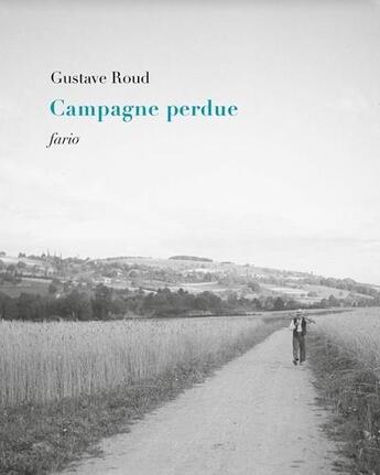 Couverture du livre « Campagne perdue » de Gustave Roud aux éditions Fario